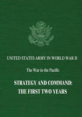 Strategy and Command: The First Two Years Paperback Createspace Independent Publishing Platform