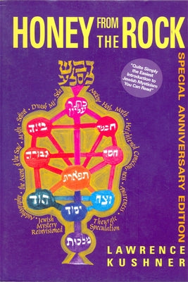 Honey from the Rock: An Easy Introduction to Jewish Mysticism Paperback Jewish Lights Publishing