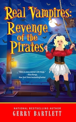 Real Vampires: Revenge of the Pirates Paperback Dragon Lady Publishing