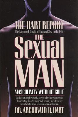 The Sexual Man by Hart, Archibald