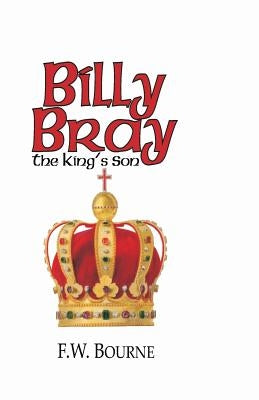 Billy Bray, The King's Son Paperback Schmul Publishing Company