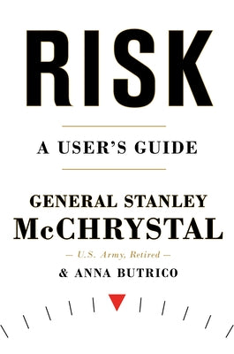 Risk: A User's Guide by McChrystal, Stanley