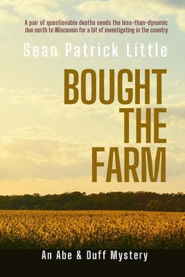 Bought the Farm by Little, Sean