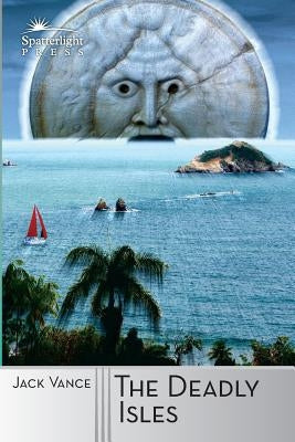 The Deadly Isles Paperback Spatterlight Press
