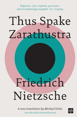 Paperback edition of "Thus Spake Zarathustra: A Book for All and None" by Notting Hill Editions, featuring the book cover.