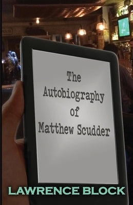 The Autobiography of Matthew Scudder Paperback LB Productions
