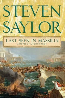 Last Seen in Massilia: A Novel of Ancient Rome Paperback St. Martins Press-3PL