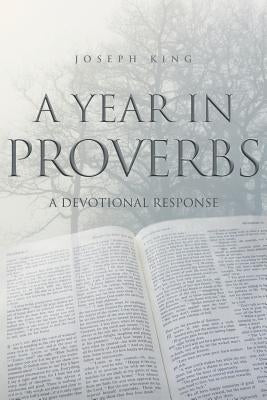 A Year in Proverbs: A Devotional Response Paperback Guardian Books