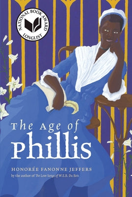 Paperback of The Age of Phillis by Wesleyan University Press, featuring a cover with historic artwork and book title.