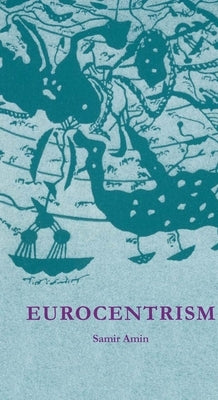 Eurocentrism Paperback Monthly Review Press