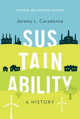Sustainability: A History, Revised and Updated Edition Paperback Oxford University Press, USA