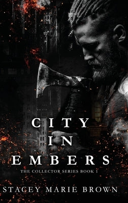 City In Embers by Brown, Stacey Marie