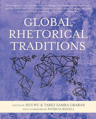 Global Rhetorical Traditions Paperback Parlor Press
