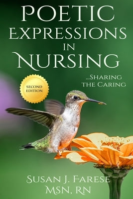 Poetic Expressions in Nursing: Sharing the Caring Sjf Communications