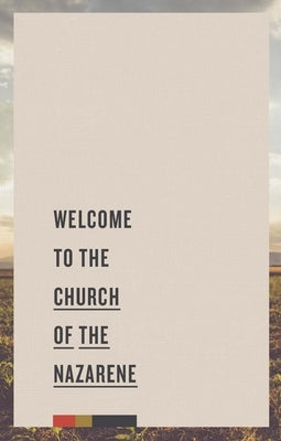 Welcome to the Church of the Nazarene Paperback Foundry Publishing