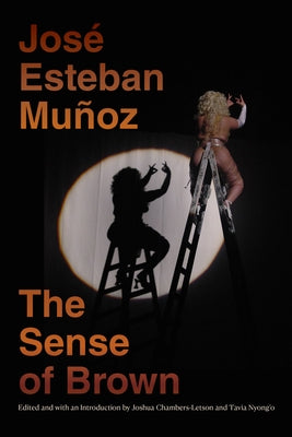 The Sense of Brown by Muñoz, José Esteban