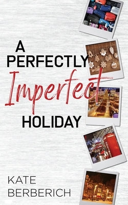 A Perfectly Imperfect Holiday Paperback Wild Rose Press