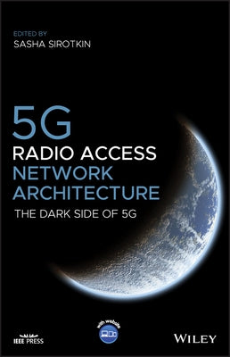 5G Radio Access Network Architecture by Sirotkin, Sasha