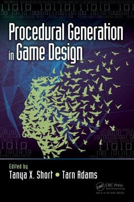 Procedural Generation in Game Design Paperback A K PETERS