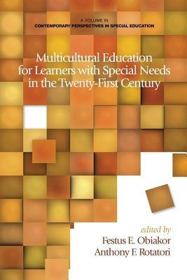 Multicultural Education for Learners with Special Needs in the Twenty-First Century Paperback Information Age Publishing