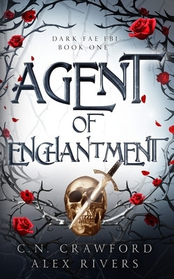 Agent of Enchantment by Rivers, Alex