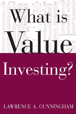 What Is Value Investing? by Cunningham, Lawrence