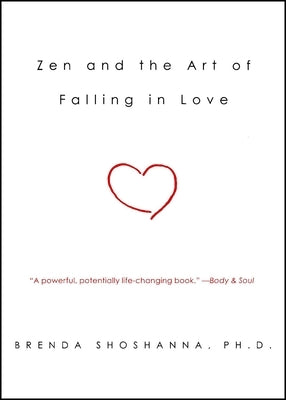 Zen and the Art of Falling in Love by Shoshanna, Brenda