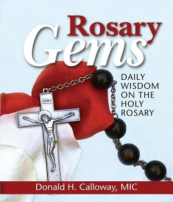 Paperback book titled "Rosary Gems: Daily Wisdom on the Holy Rosary" by Marian Press, featuring a cover with religious imagery.