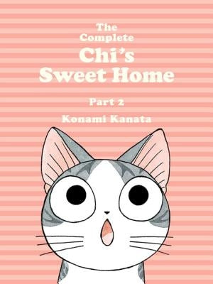 The Complete Chi's Sweet Home, 2 by Kanata, Konami