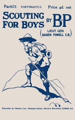 Scouting For Boys: Part III of the Original 1908 Edition Paperback Createspace Independent Publishing Platform