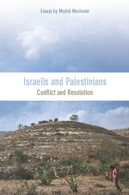 Israelis and Palestinians: Conflict and Resolution Paperback Haymarket Books
