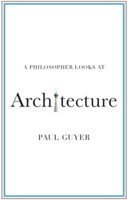 A Philosopher Looks at Architecture Paperback Cambridge University Press