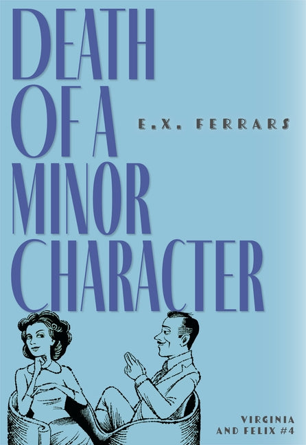 Death of a Minor Character Paperback Felony & Mayhem