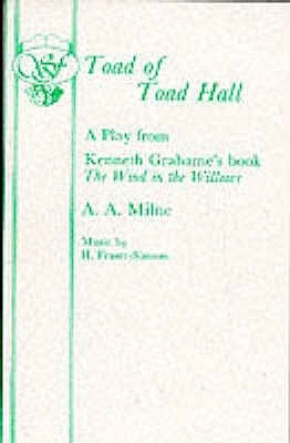 Toad of Toad Hall by Milne, A. A.