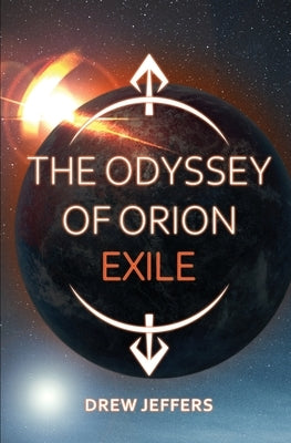 The Odyssey of Orion: Exile Paperback AMZ Publishing Hub