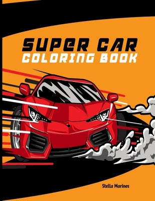 Super Car Coloring Book: A collection of sports and supercar for color Paperback Independently Published