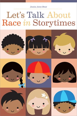 Let's Talk about Race in Storytimes Paperback ALA Editions
