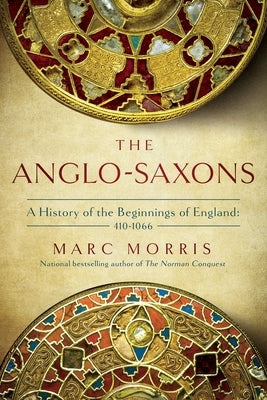 Paperback book titled "The Anglo-Saxons: A History of the Beginnings of England 400-1066" by Pegasus Books, with a detailed cover image.
