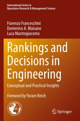 Rankings and Decisions in Engineering: Conceptual and Practical Insights by Franceschini, Fiorenzo