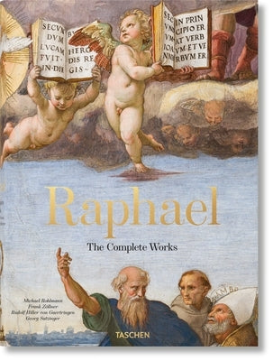 Raphael. the Complete Works. Paintings, Frescoes, Tapestries, Architecture by Zöllner, Frank