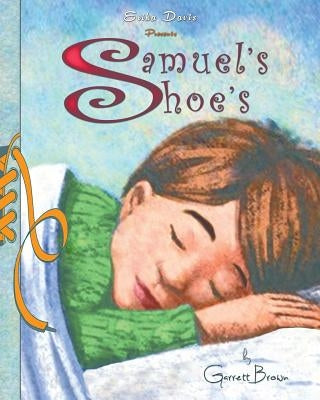 Samuel's Shoe's by Davis, Erika