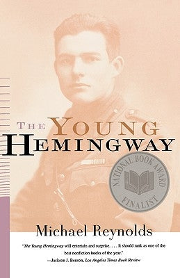 The Young Hemingway by Reynolds, Michael