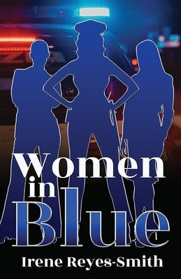 Women In Blue by Reyes-Smith, Irene