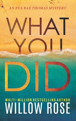 What You Did Paperback Independently Published