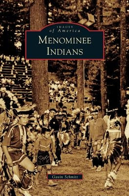 Menominee Indians by Schmitt, Gavin