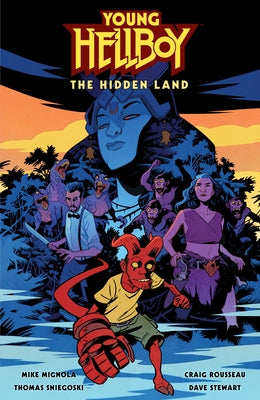 Young Hellboy: The Hidden Land by Mignola, Mike