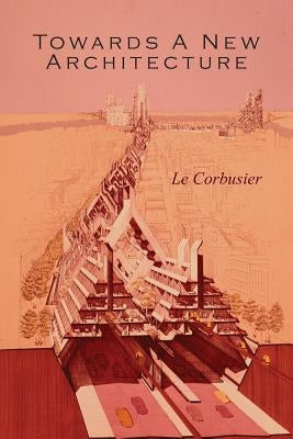 Towards a New Architecture Paperback Martino Fine Books