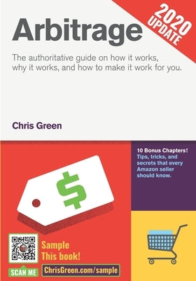 Arbitrage: The authoritative guide on how it works, why it works, and how it can work for you by Green, Chris