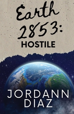 Earth 2853: Hostile Paperback Jordann Diaz