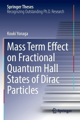 Mass Term Effect on Fractional Quantum Hall States of Dirac Particles by Yonaga, Kouki